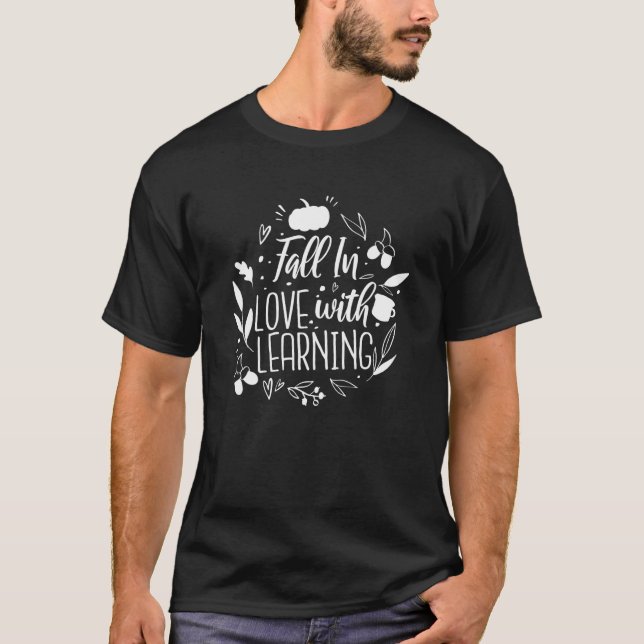 Camiseta Apaixonar-Se Por Aprender Professores De Outono Qu (Frente)
