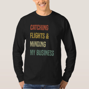 Camiseta Apanhando Voos e Tendo Em Conta A Minha Empresa 4