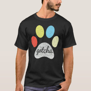 Camiseta Apanhei-Te Para Um Novo Proprietário De Cachorros
