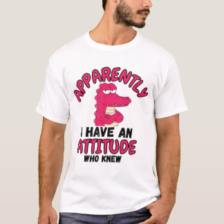 Camiseta Aparentemente Eu Tenho Uma Atitude Quem Sabe Camis