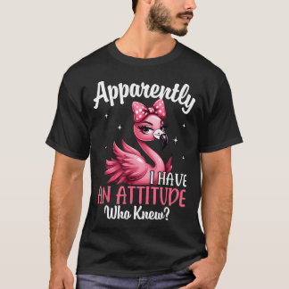 Camiseta Aparentemente Eu Tenho Uma Atitude Quem Sabe Engra