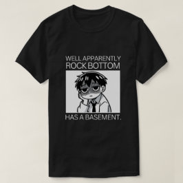 Camiseta Aparentemente, o fundo do rock tem um porão.