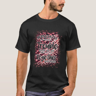 Camiseta Aparentemente, somos um problema quando estamos ju
