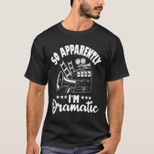 Camiseta Aparentemente sou Dramático Ator Atriz Teatro