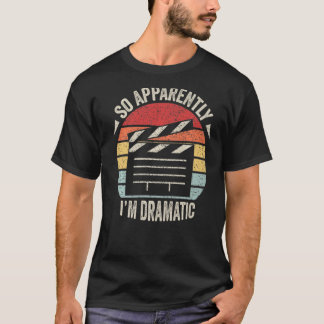 Camiseta Aparentemente sou Dramático Ator Atriz Vintage