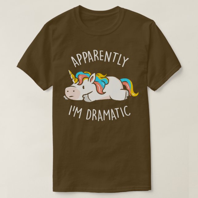 Camiseta Aparentemente Sou Dramático Cute Engraçado Unicórn (Frente do Design)