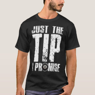 Camiseta Apenas A Dica Que Prometo A Billiards Engraçada Pi