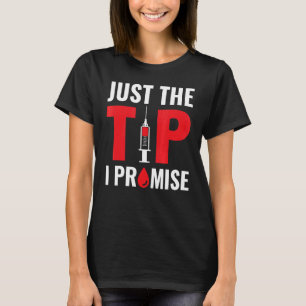 Camiseta Apenas A Dica Que Prometo Phlebotomy Phlebotomist