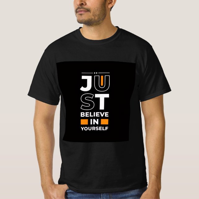Camiseta Apenas Acredite Em Si Mesmo (Frente)