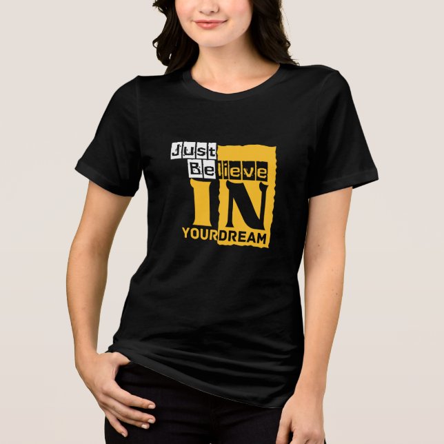 Camiseta Apenas acredite no seu sonho (Frente)