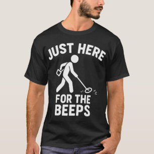 Camiseta Apenas Aqui Para a Diversão de Detecção de Metais