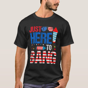 Camiseta Apenas Aqui Para Bang 4 De Julho Fogos De Artifíci