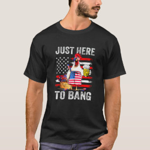 Camiseta Apenas Aqui Para Bang Bandeira Dos EUA Frango Cerv