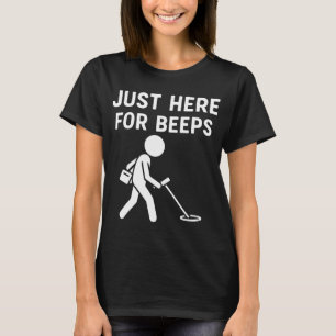 Camiseta Apenas Aqui Para Diversão com Detector de Metais