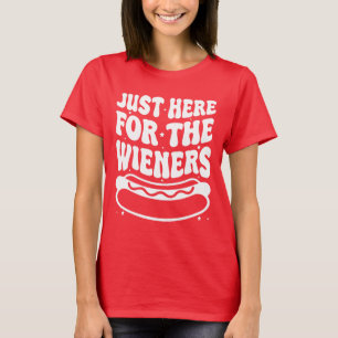 Camiseta Apenas Aqui Pelos Cachorros-Quentes, Divertido 4 d