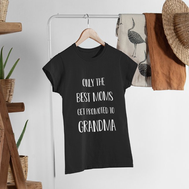 Camiseta Apenas as melhores Mães são promovidas à vovó (Criador carregado)
