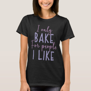 Camiseta Apenas Asse para Pessoas Como Amante da Panificaçã