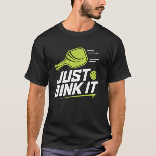 Camiseta apenas beba é divertido pickleball amantes do espo