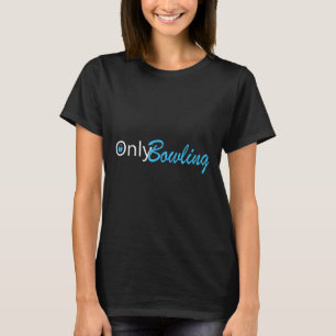 Camiseta Apenas Boliches Engraçadas Boliches Humoristas Adu