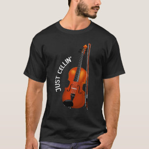 Camiseta Apenas Celulando Divertido Esfriando Violoncelo Vi