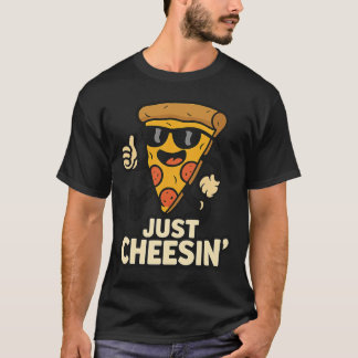 Camiseta Apenas Cheesin' Engraçado Pizza Chaveiro - Bonito