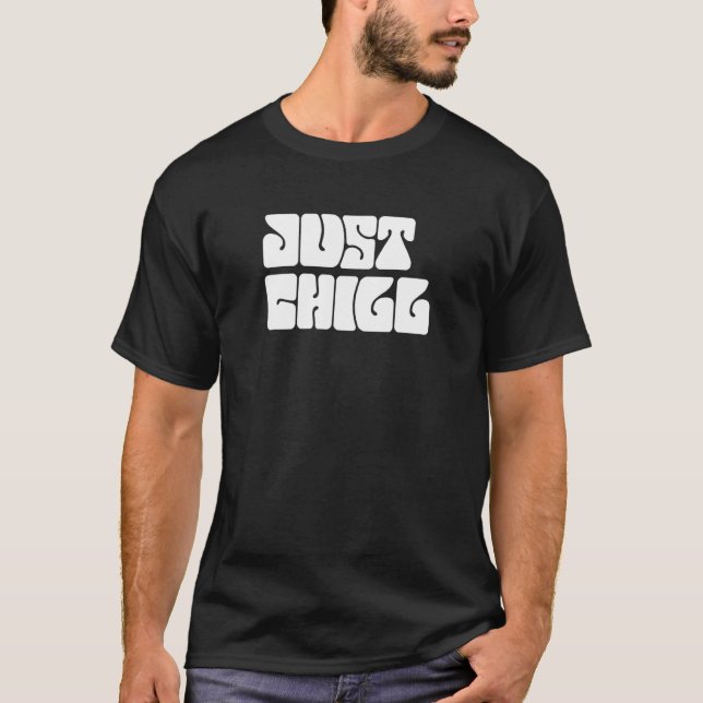 Camiseta Apenas Chill Mensagem Para Relaxar (Frente)