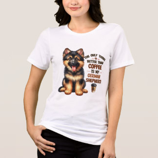 CAMISETA APENAS COISA MELHOR QUE CAFÉ É GERMAN SHEPHERD