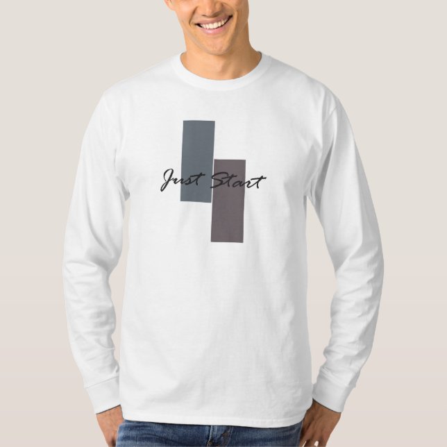 Camiseta Apenas comece a citação inspiradora (Frente)