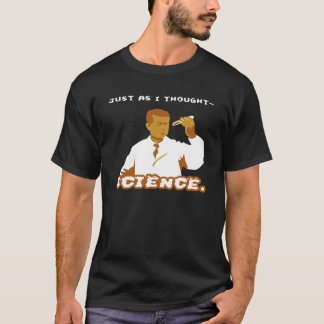 Camiseta Apenas como a ciência do pensamento de I