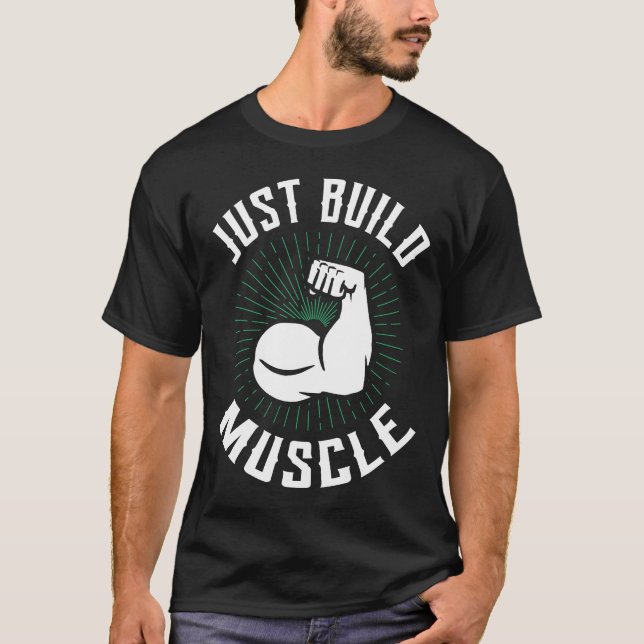 Camiseta apenas constrói seu músculo (Frente)