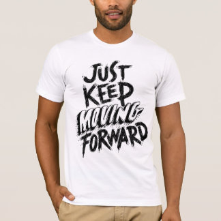 Camiseta Apenas Continue Avançando