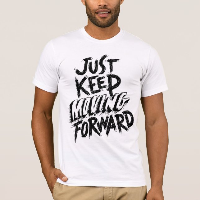 Camiseta Apenas Continue Avançando (Frente)