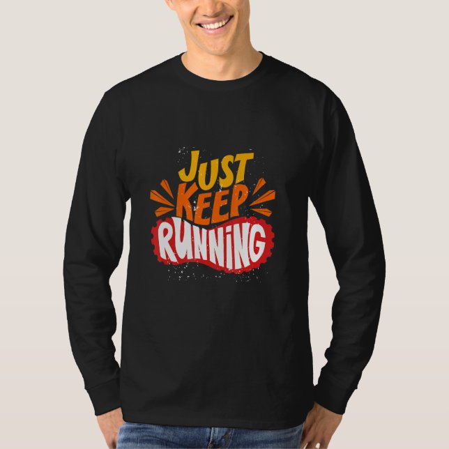 Camiseta Apenas Continue Correndo Com Calçados Correndo Mot (Frente)