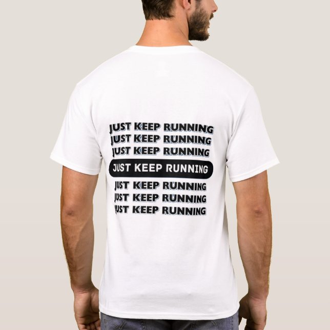 Camiseta Apenas Continue Executando Motivação (Verso)