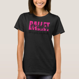 Camiseta Apenas Dança de Balé Ballerina, Dançadora de Balé 