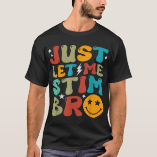 Camiseta Apenas Deixe-Me Estimular Bro Crianças Autismo Con