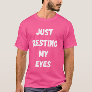 Camiseta Apenas Descansando Meus Olhos, Cadeira Reclinável