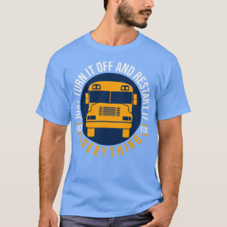 Camiseta Apenas Desligue E Reinicie O Driver De Barramento
