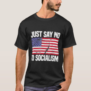 Camiseta Apenas Diga Não Ao Socialismo