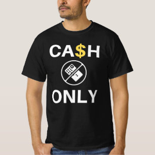 Camiseta Apenas Dinheiro! - Cota Táxi Engraçada