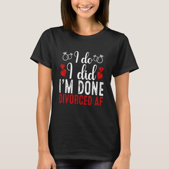 Camiseta Apenas Divorciado Celebração de Partidos de Divórc (Frente)