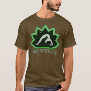 Camiseta Apenas Esticá-Lo Com O Lotus A Esticar A Dose
