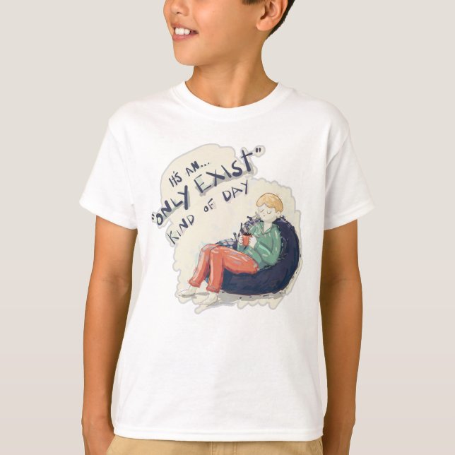 Camiseta Apenas existe tipo de dia (Frente)