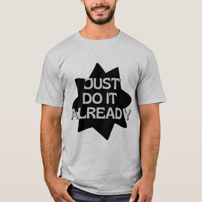 Camiseta Apenas faça isso já (Frente)