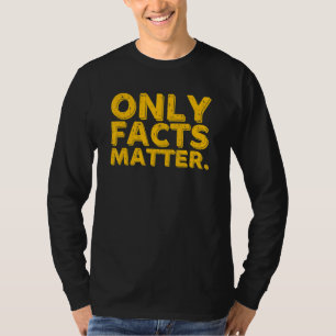 Camiseta Apenas Fatos Importam Falsa Notícia Reporter Jorna