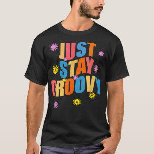 Camiseta Apenas fique Groovy retro 70, paz e amor