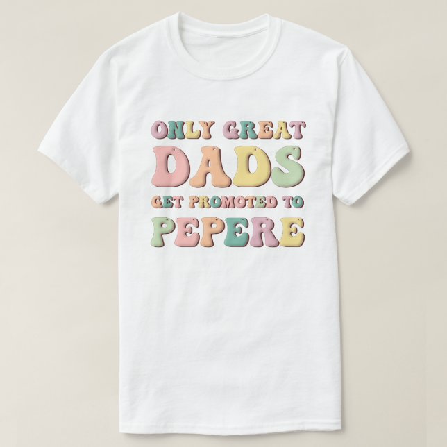 Camiseta Apenas Grandes Pais São Promovidos a Pepere (Frente do Design)