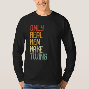 Camiseta Apenas Homens Verdadeiros Fazem Gêmeos Gêmeos Gême