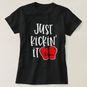 Camiseta Apenas Kickin ele presente do lutador das citaçõ