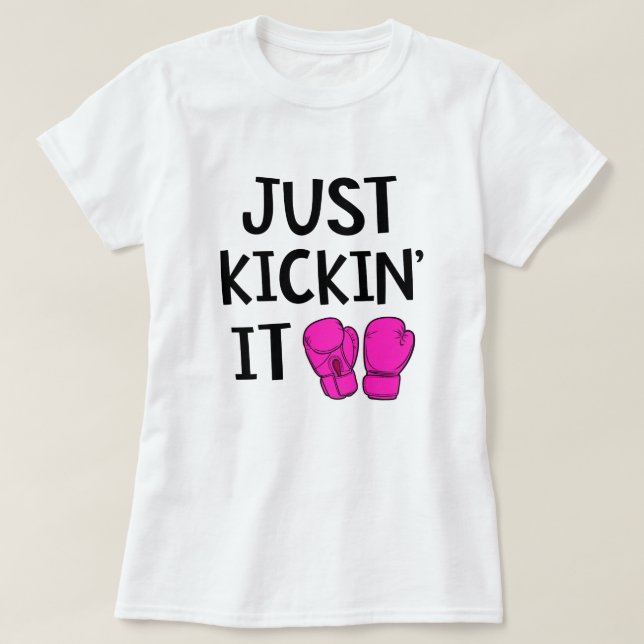 Camiseta Apenas Kickin ele presente engraçado da classe de (Frente do Design)